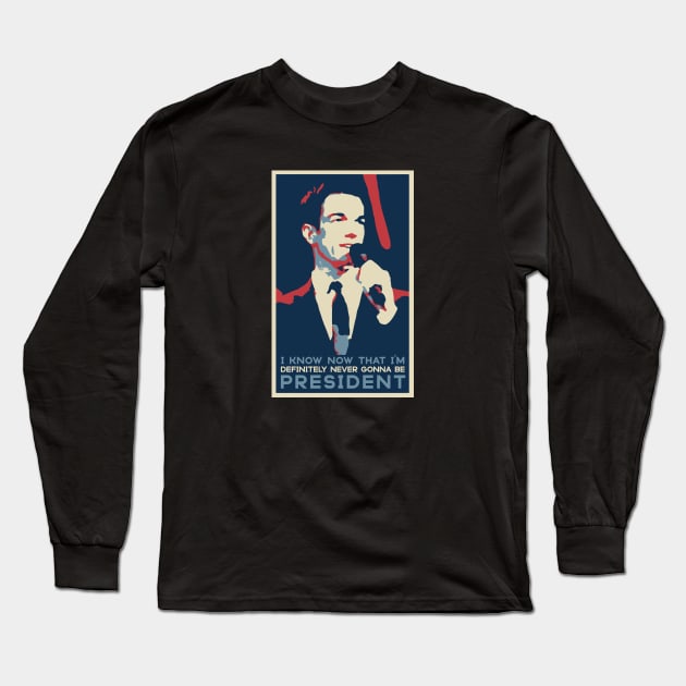 Never Gonna Be President Long Sleeve T-Shirt by usernate